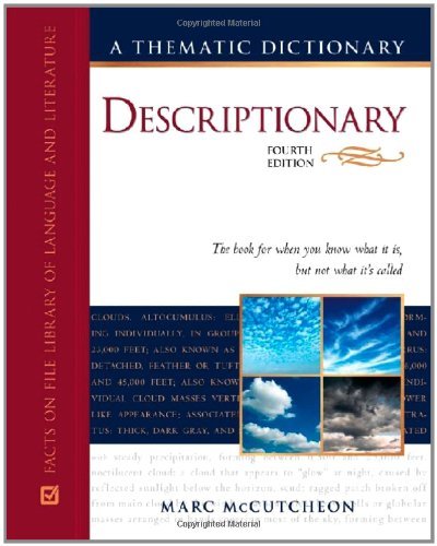 Descriptionary: A Thematic Dictionary (Facts on File Library of Language and Literature) (PDF/EPUB Version)