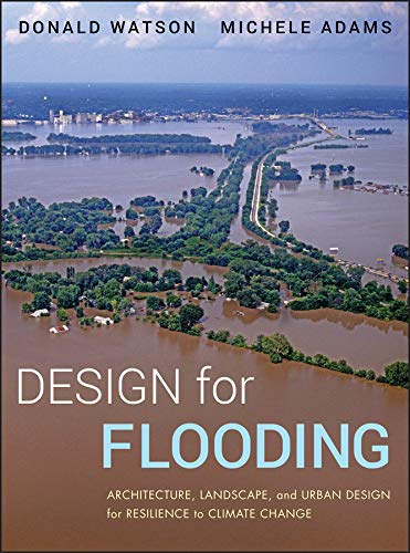 Design for Flooding: Architecture, Landscape, and Urban Design for Resilience to Climate Change (PDF/EPUB Version)