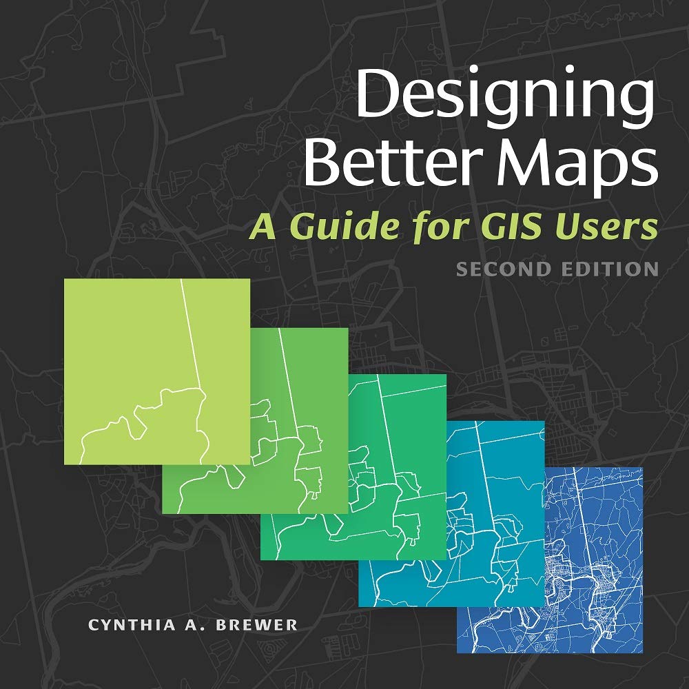 Designing Better Maps: A Guide for GIS Users (PDF/EPUB Version)