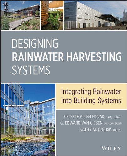 Designing Rainwater Harvesting Systems: Integrating Rainwater into Building Systems (PDF/EPUB Version)