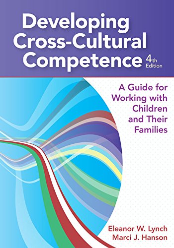 Developing Cross-Cultural Competence: A Guide for Working with Children and Their Families (PDF/EPUB Version)