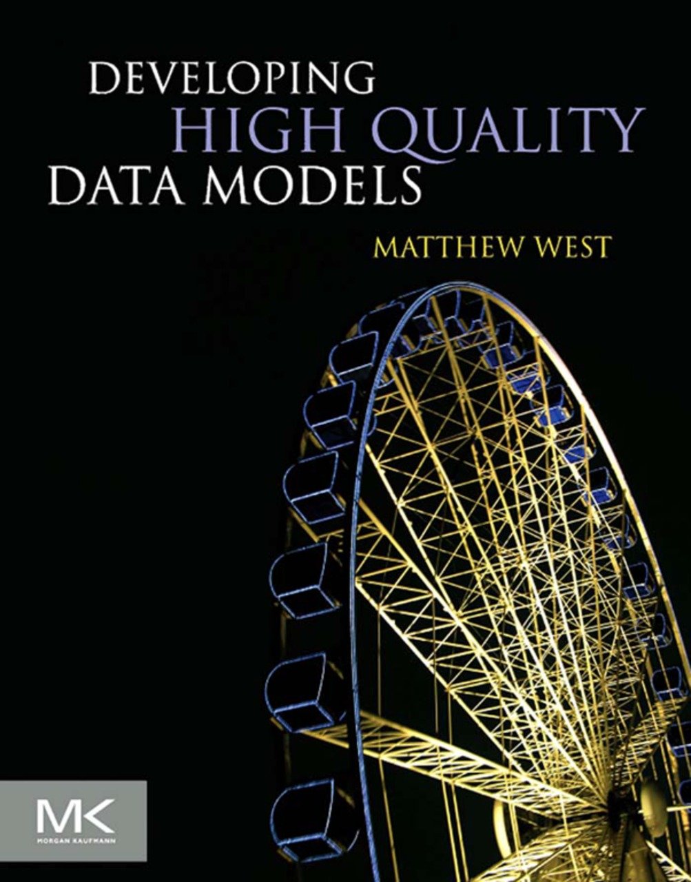Developing High Quality Data Models (PDF/EPUB Version)
