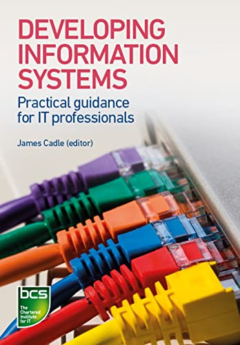Developing Information Systems: Practical guidance for IT professionals (PDF/EPUB Version)