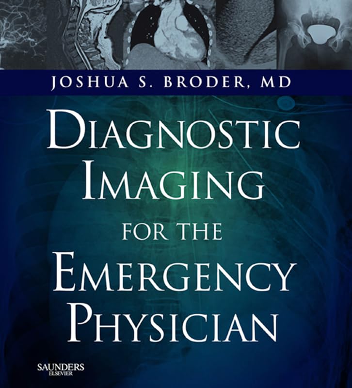 Diagnostic Imaging for the Emergency Physician E-Book: Expert Consult - Online and Print (PDF/EPUB Version)