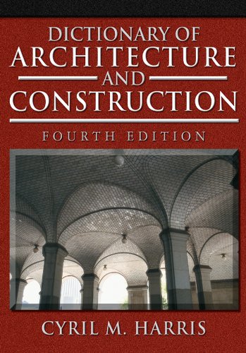 Dictionary of Architecture and Construction (Dictionary of Architecture & Construction) (PDF/EPUB Version)