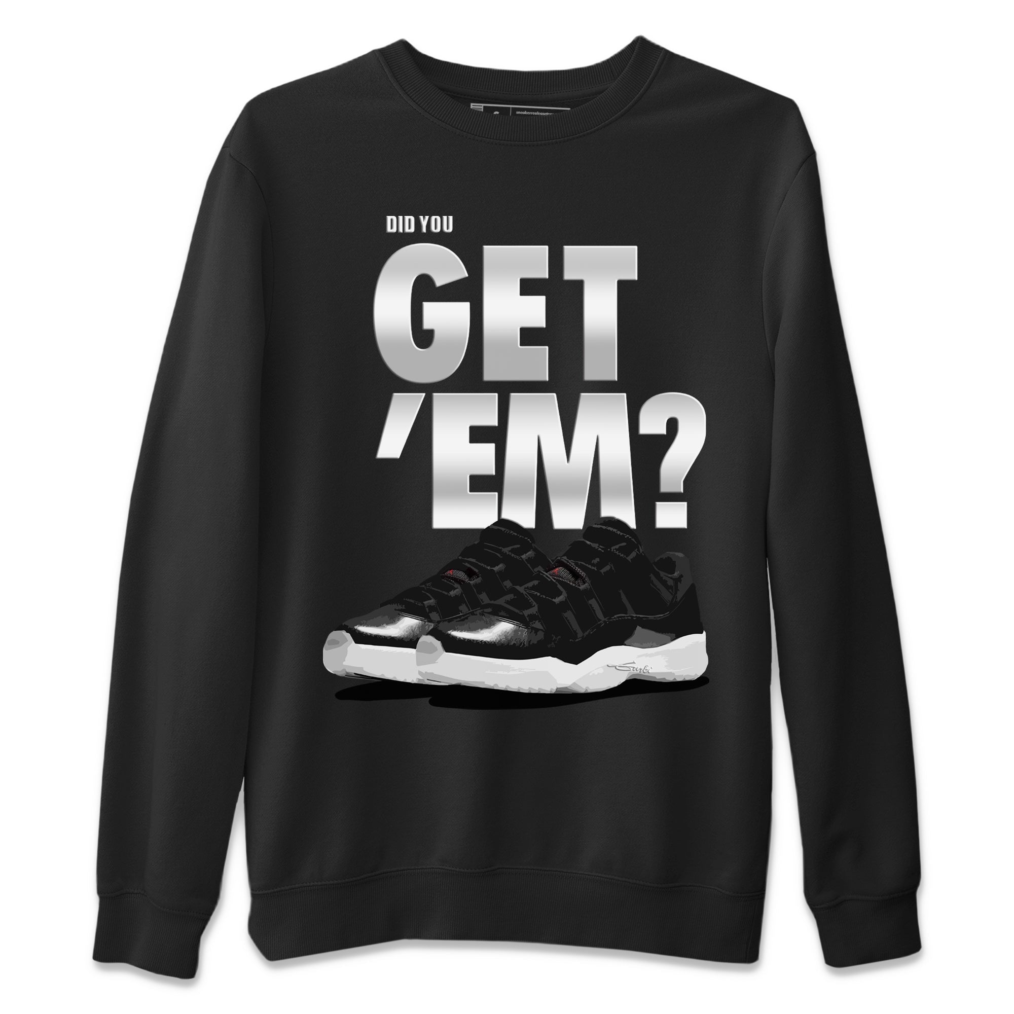 Did You Get Em Unisex Sweater – Air Jordan 11 72-10, Sneakers Matching Sweater