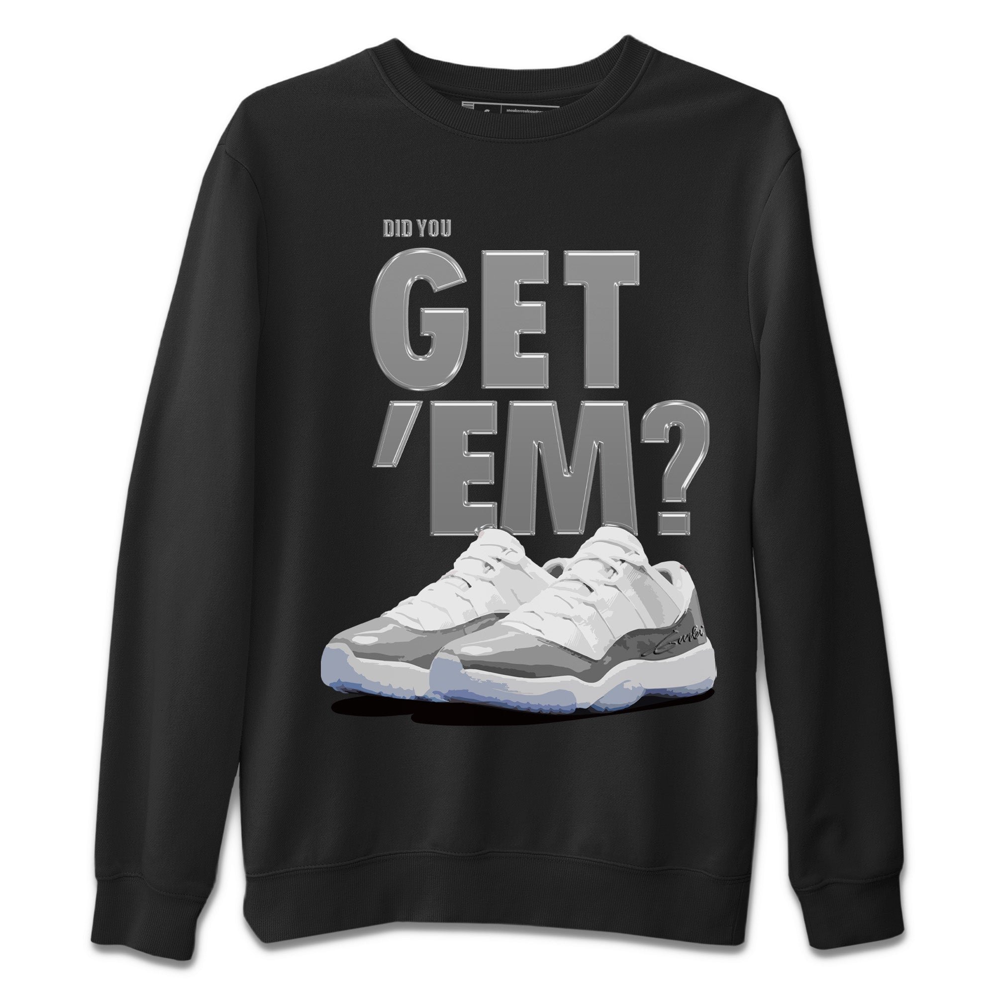 Did You Get ‘Em Unisex Sweater – Air Jordan 11 White Cement, Sneakers Matching Sweater