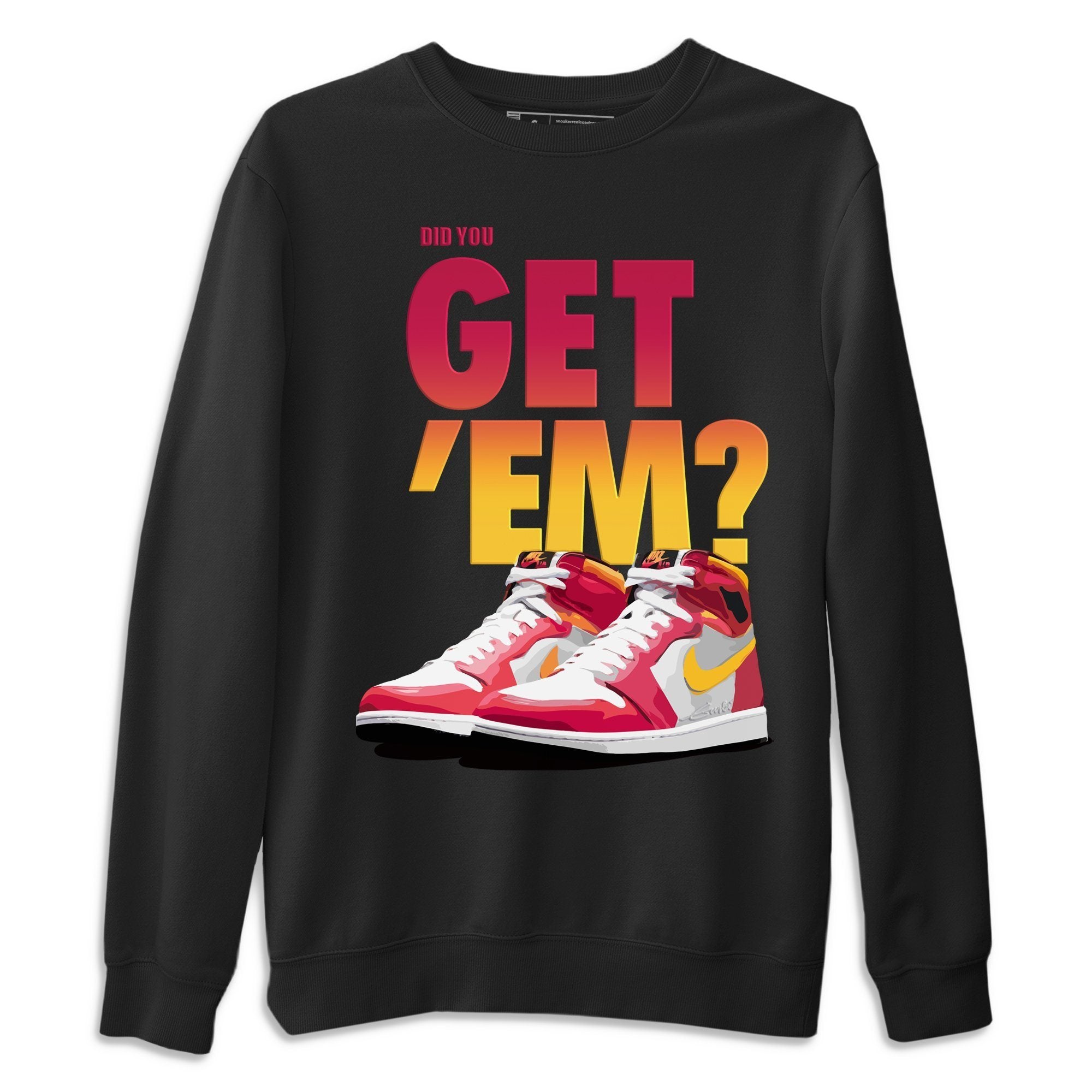 Did You Get Em Unisex Sweater – Air Jordan 1 Light Fusion Red, Sneakers Matching Sweater