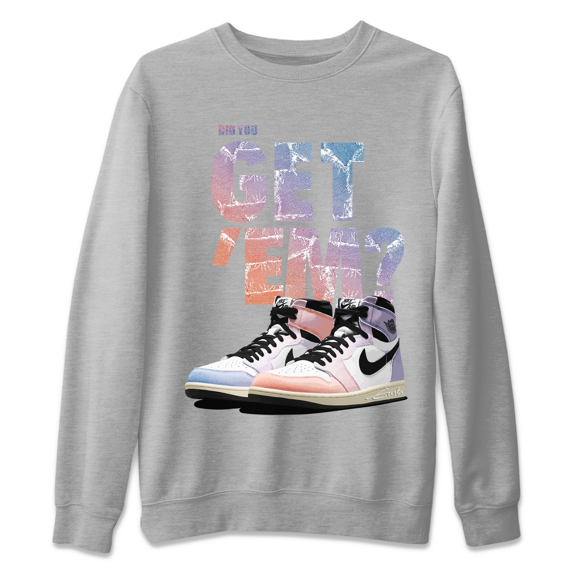 Did You Get ‘Em Unisex Sweater – Air Jordan 1 Skyline, Sneakers Matching Sweater