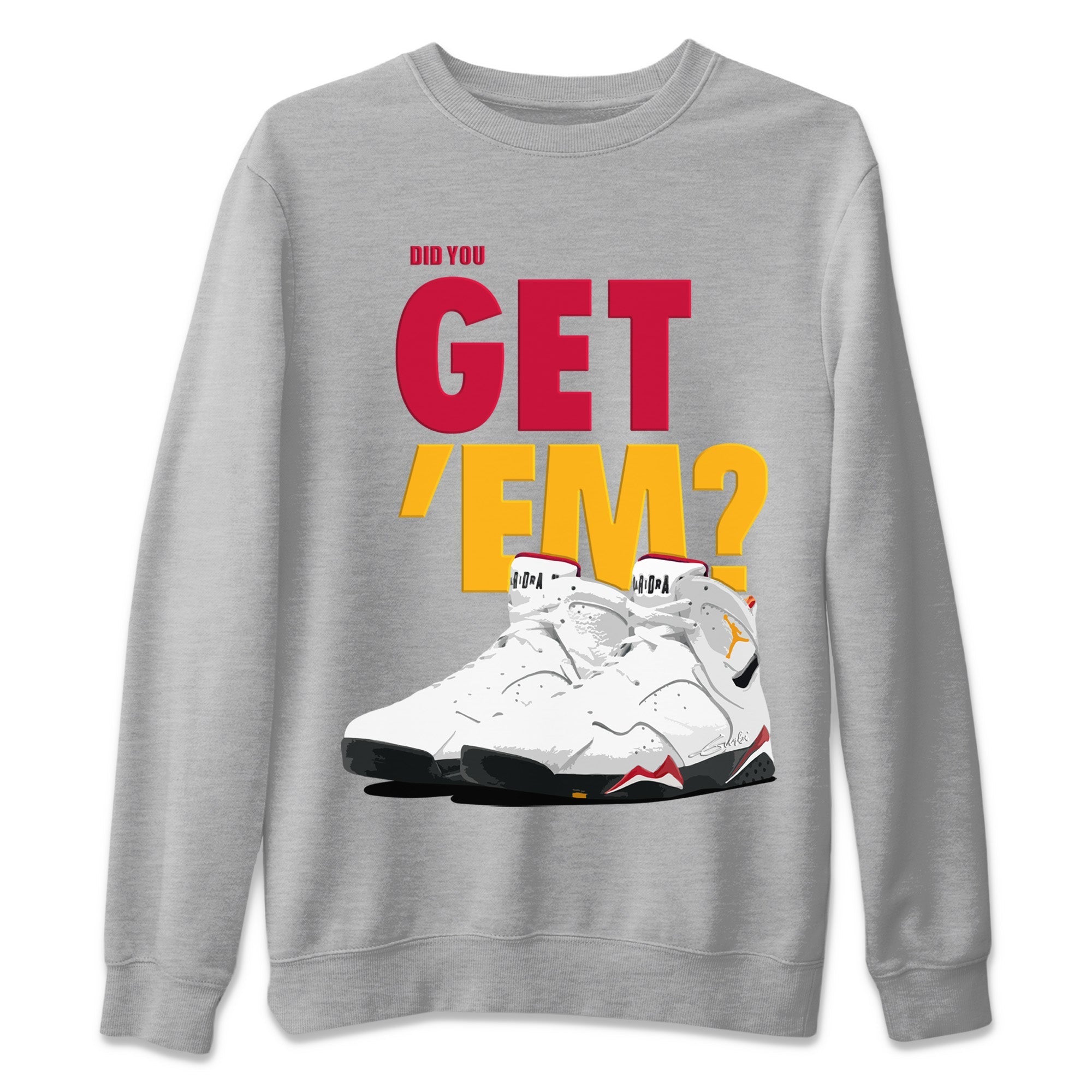 Did You Get ‘Em Unisex Sweater – Air Jordan 7 Cardinal, Sneakers Matching Sweater