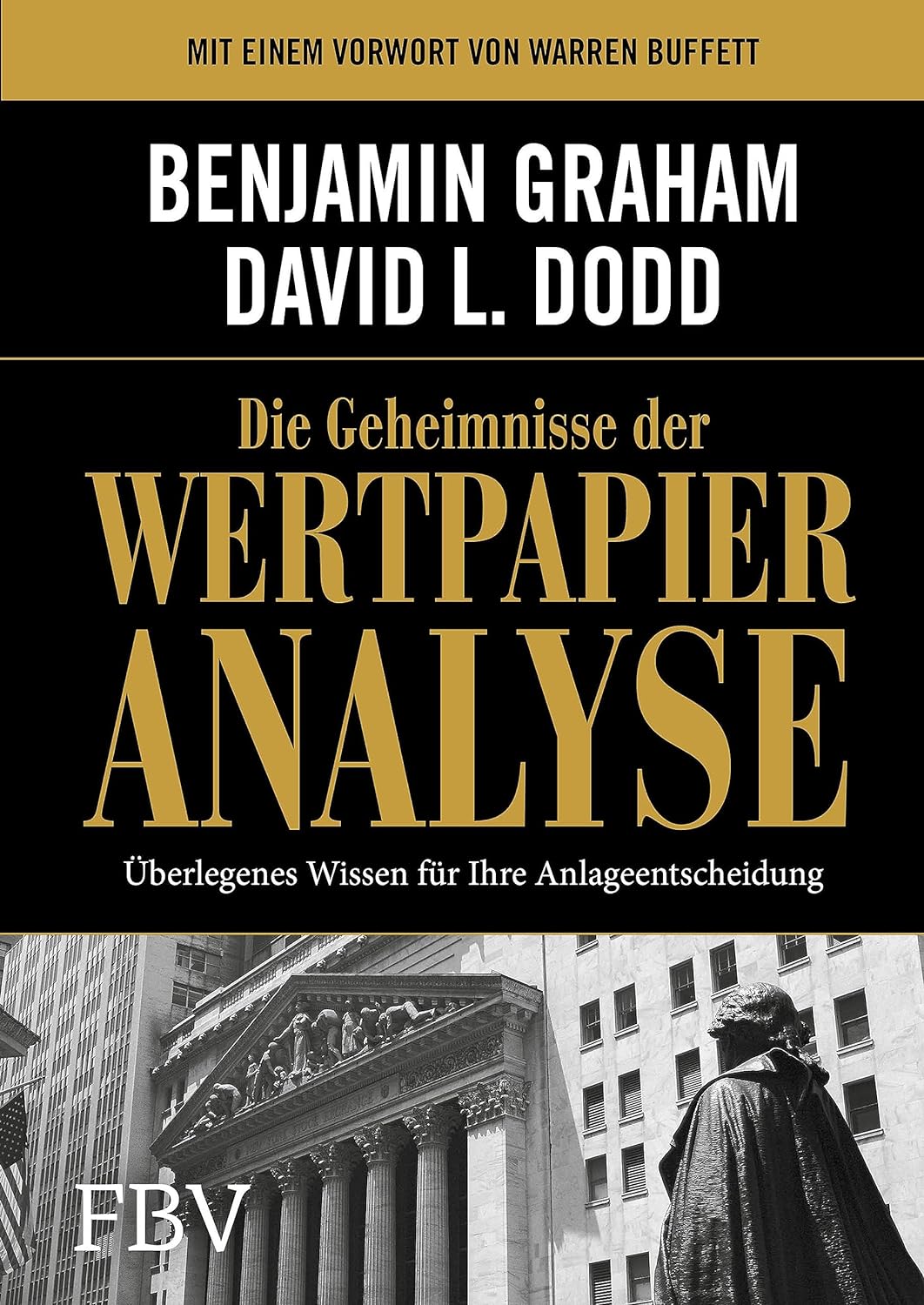 Die Geheimnisse der Wertpapieranalyse: Überlegenes Wissen für Ihre Anlageentscheidung (German Edition) (PDF/EPUB Version)