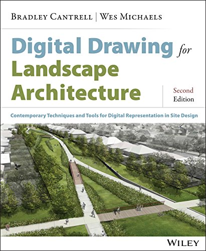 Digital Drawing for Landscape Architecture: Contemporary Techniques and Tools for Digital Representation in Site Design (PDF/EPUB Version)