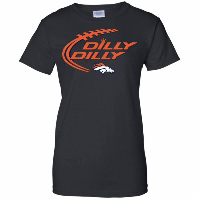 Dilly Dilly! Denver Broncos T-shirts Long Sleevess