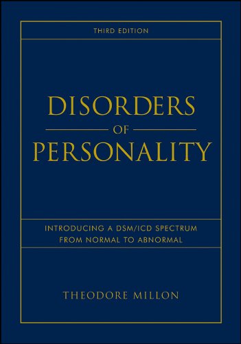 Disorders of Personality: Introducing a DSM / ICD Spectrum from Normal to Abnormal (Wiley Series on Personality Processes Book 208) (PDF/EPUB Version)