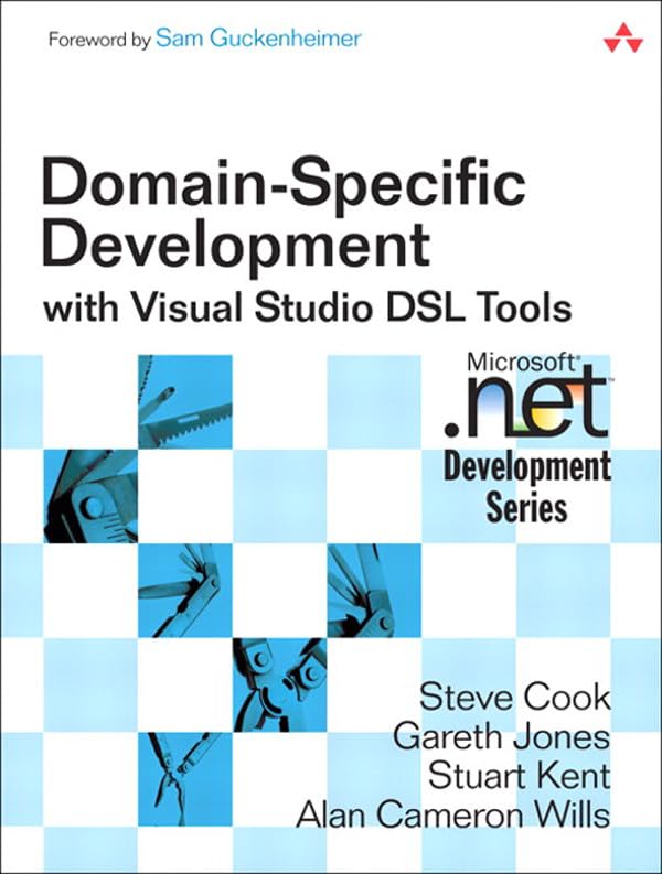 Domain-Specific Development with Visual Studio DSL Tools (PDF/EPUB Version)