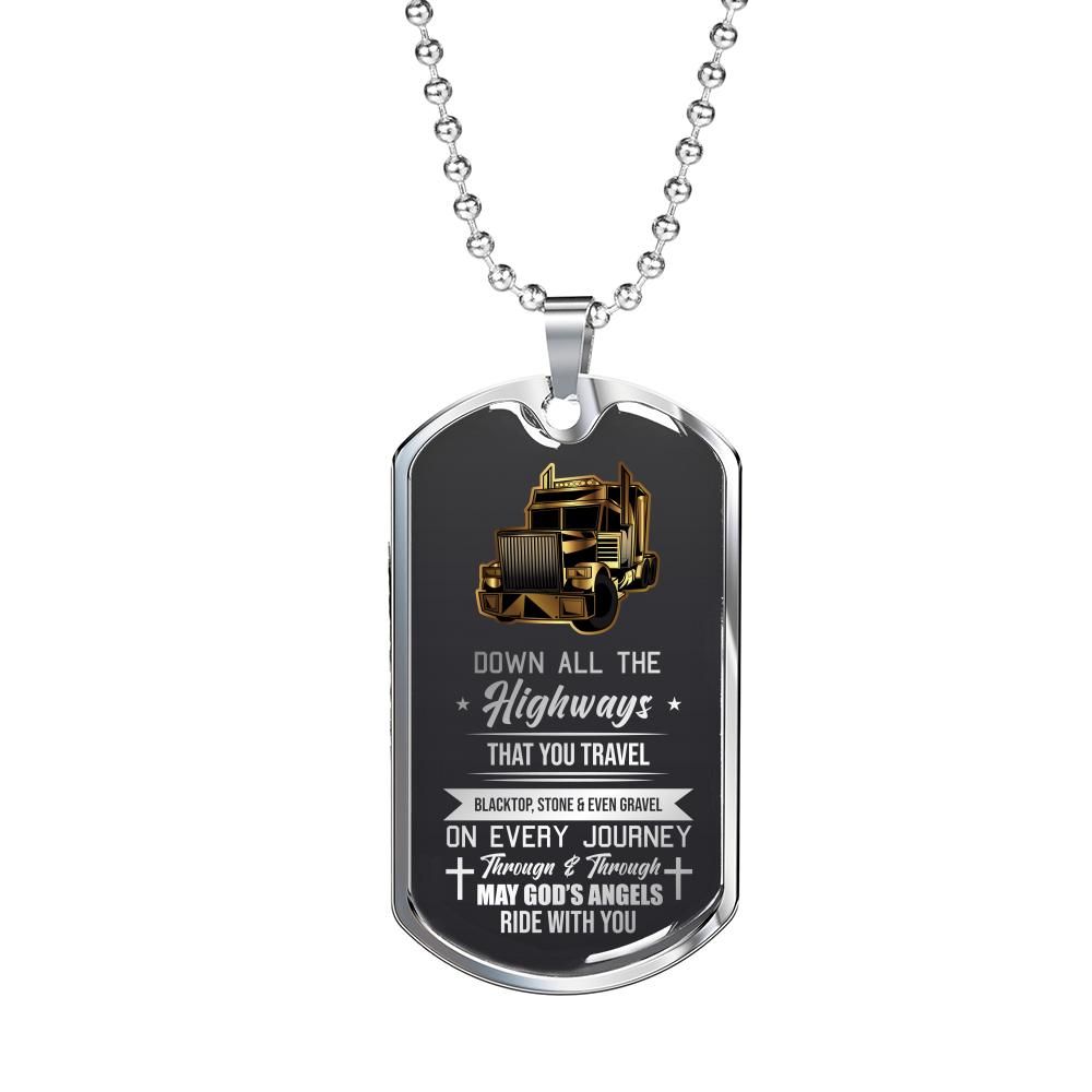 Down All The Highways That You Travel Truck Driver Dog Tag Necklace