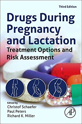 Drugs During Pregnancy and Lactation: Treatment Options and Risk Assessment (Schaefer, Drugs During Pregnancy and Lactation) (PDF/EPUB Version)