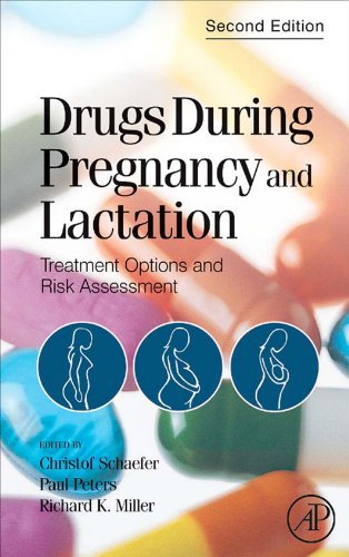 Drugs During Pregnancy and Lactation: Treatment Options and Risk Assessment (Schaefer, Drugs During Pregnancy and Lactation) (PDF/EPUB Version)