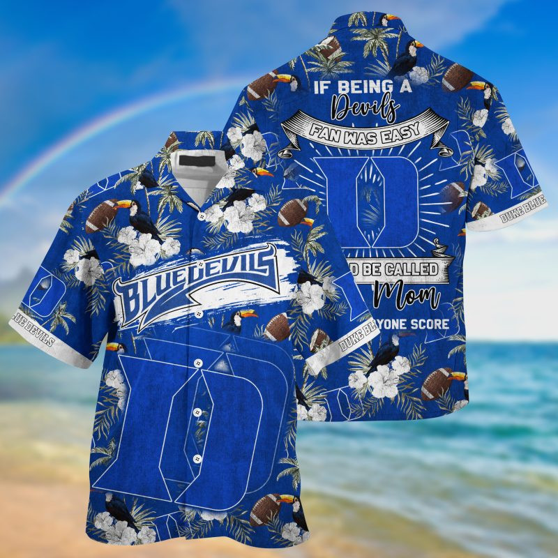 Duke Blue Devils NCAA Summer – Hawaii Shirt For This Season – Gift For Sport Lovers Sporty Mom Lets Everyone Score