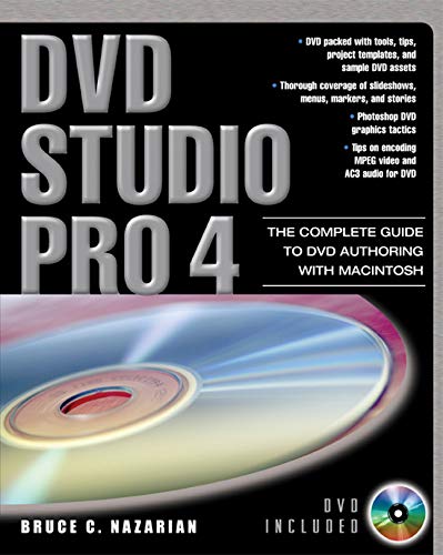 DVD Studio Pro 4: The Complete Guide to DVD Authoring with Macintosh (PDF/EPUB Version)
