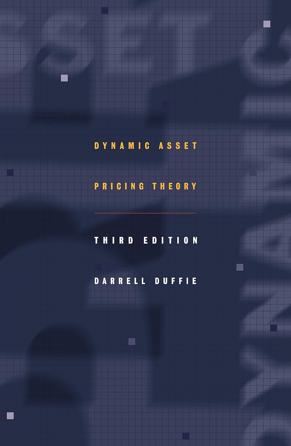 Dynamic Asset Pricing Theory: Third Edition (Princeton Series in Finance) (PDF/EPUB Version)
