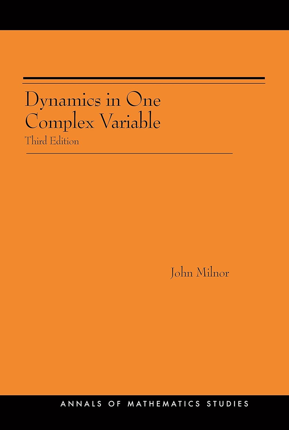 Dynamics in One Complex Variable. (AM-160): (AM-160) - Third Edition (Annals of Mathematics Studies) (PDF/EPUB Version)