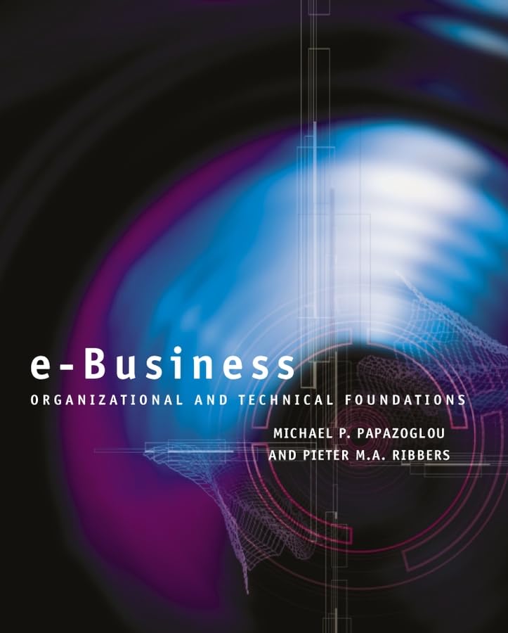 e-Business: Organizational and Technical Foundations (PDF/EPUB Version)