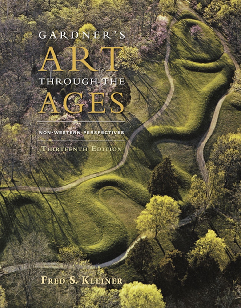 Gardner's Art through the Ages: Non-Western Perspectives 13th Edition