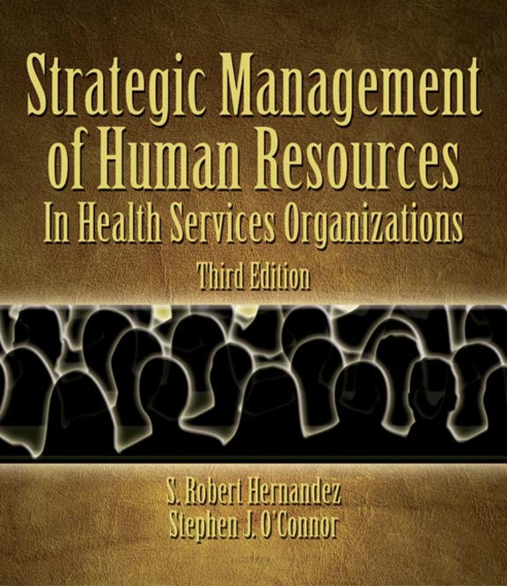 Strategic Human Resources Management in Health Services Organizations 3rd Edition