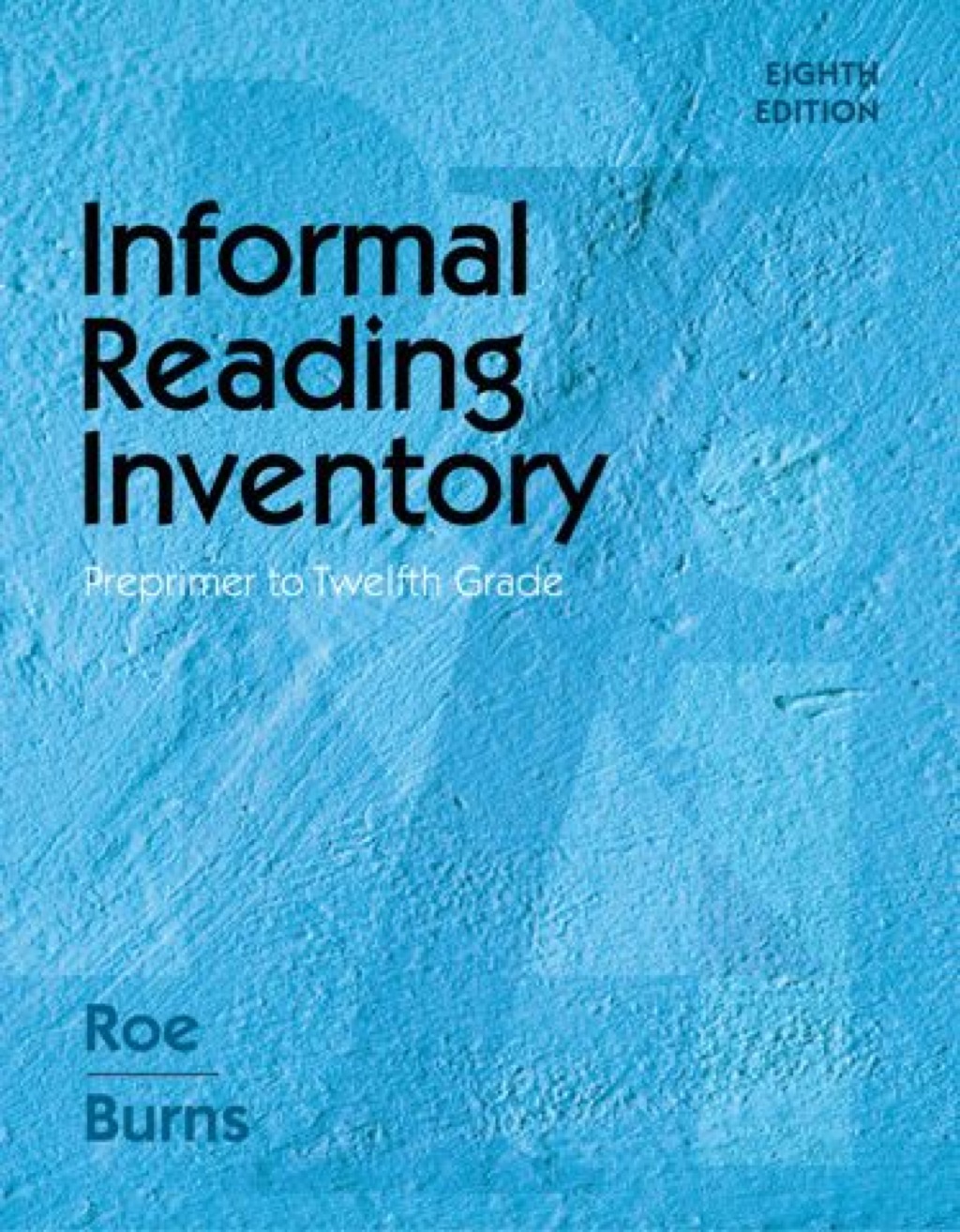 Informal Reading Inventory: Preprimer to Twelfth Grade 8th Edition