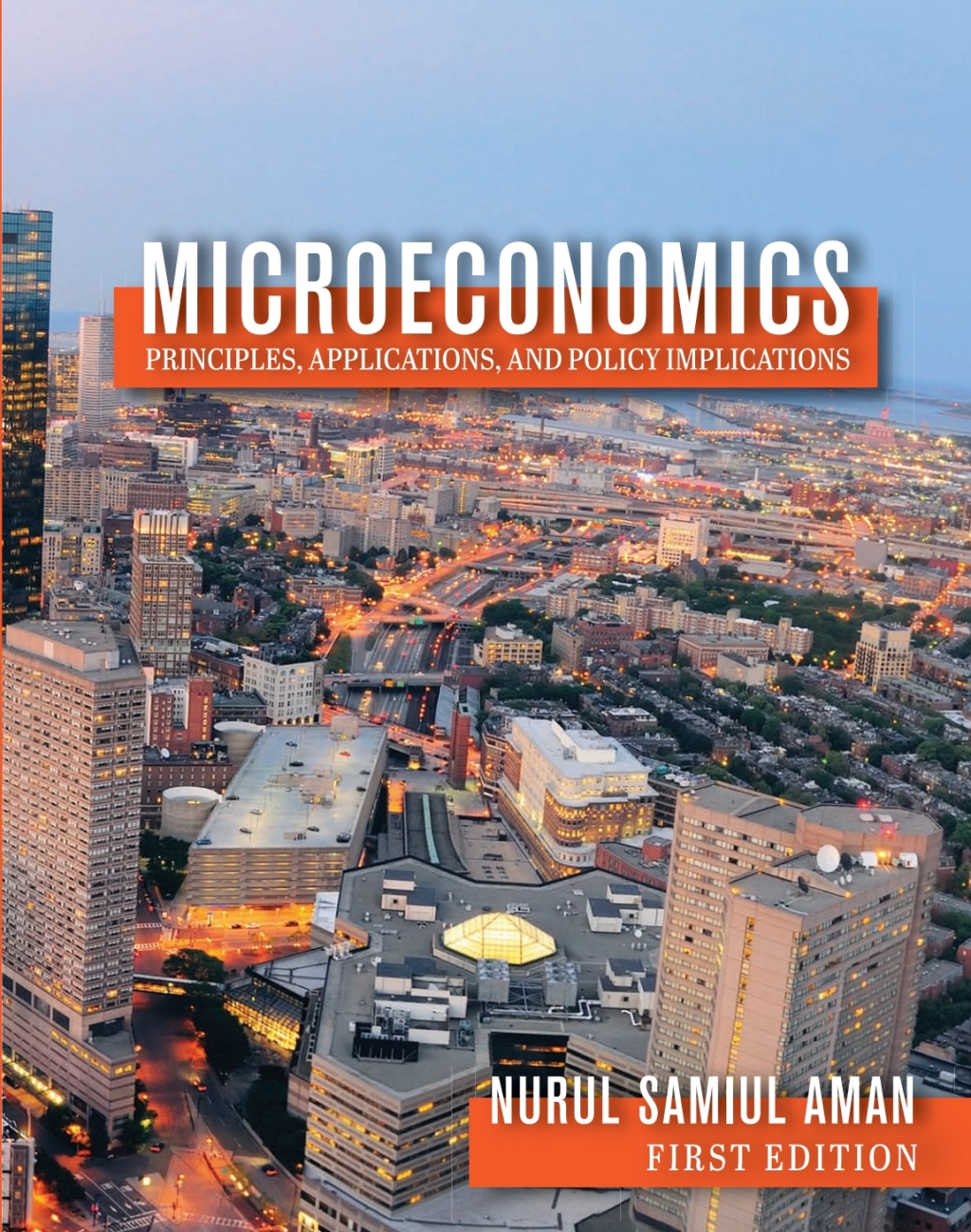 Microeconomics Principles, Applications, and Policy Implications 1st Edition