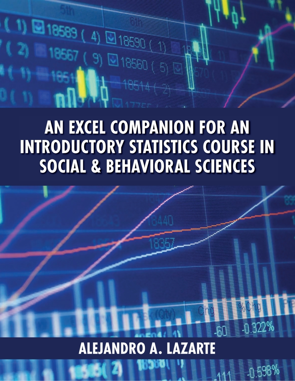 An Excel Companion for an Introductory Statistics Course in Social and Behavioral Sciences 1st Edition