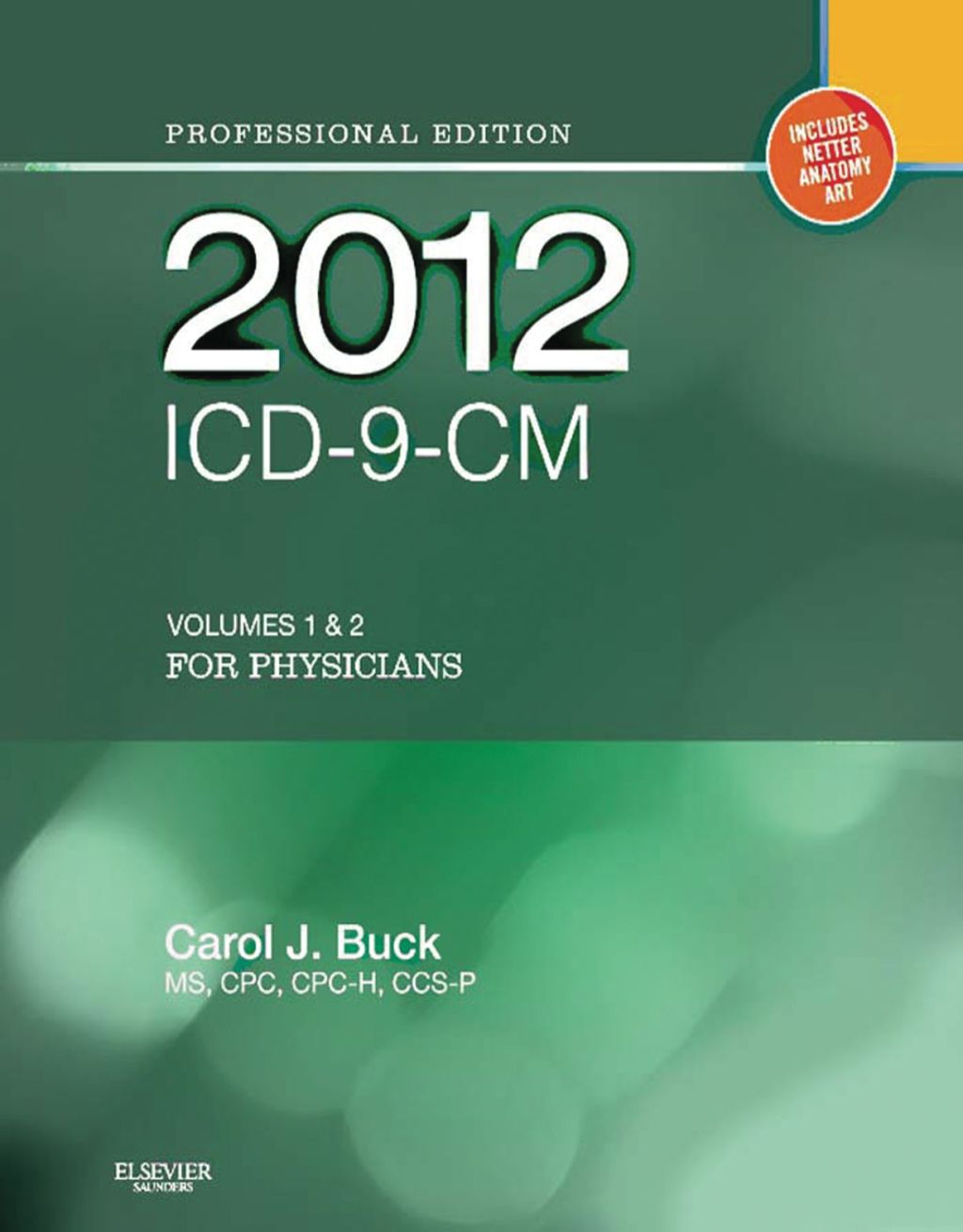 ICD-9-CM for Physicians, Volumes 1 & 2 Professional Edition (2012) 