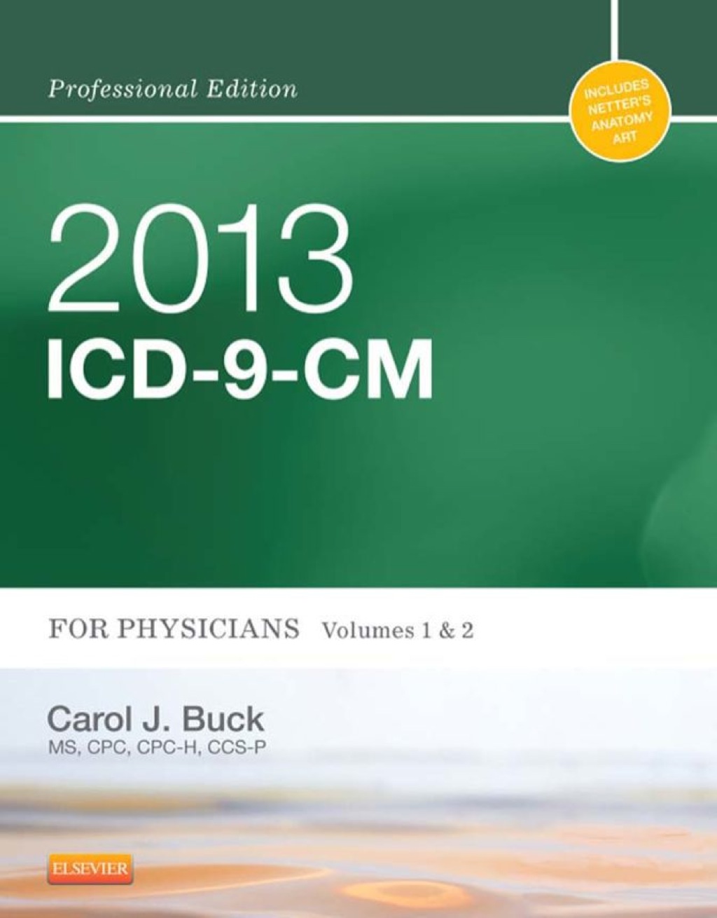 2013 ICD-9-CM for Physicians, Volumes 1 and 2, Professional Edition 