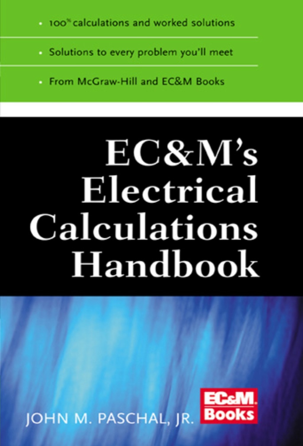 EC&M's Electrical Calculations Handbook 1st Edition