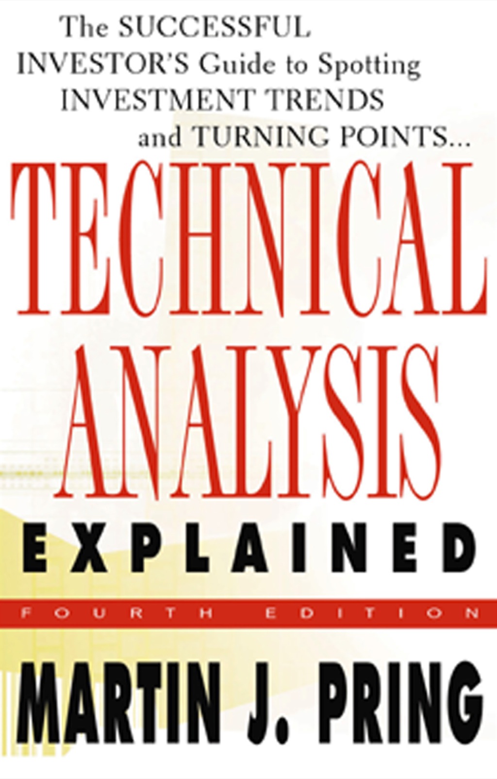 Technical Analysis Explained 4th Edition
