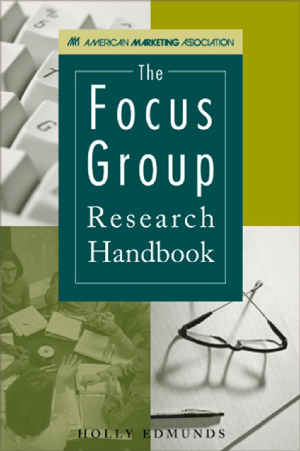 The Focus Group Research Handbook 1st Edition