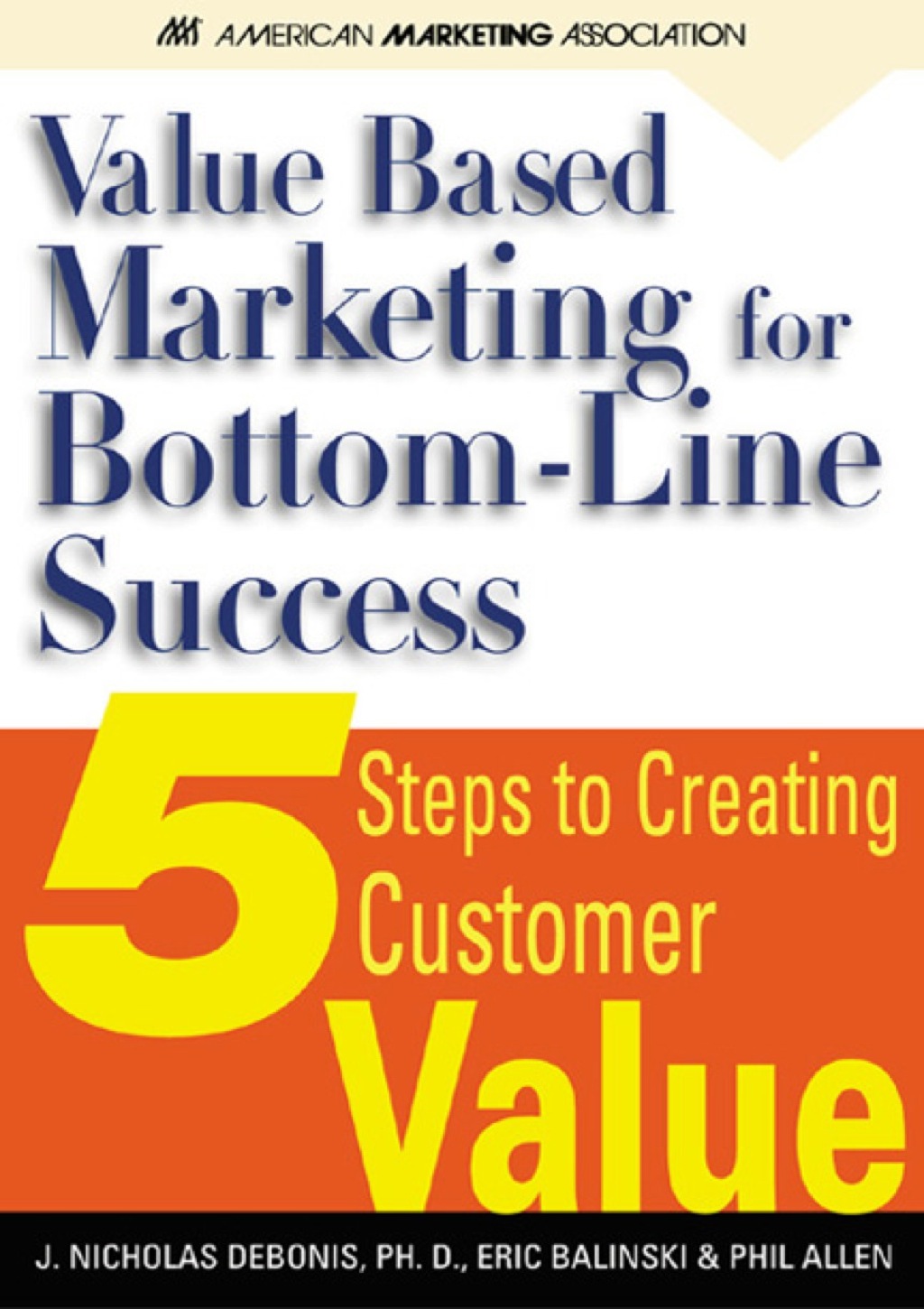 Value-Based Marketing for Bottom-Line success 1st Edition