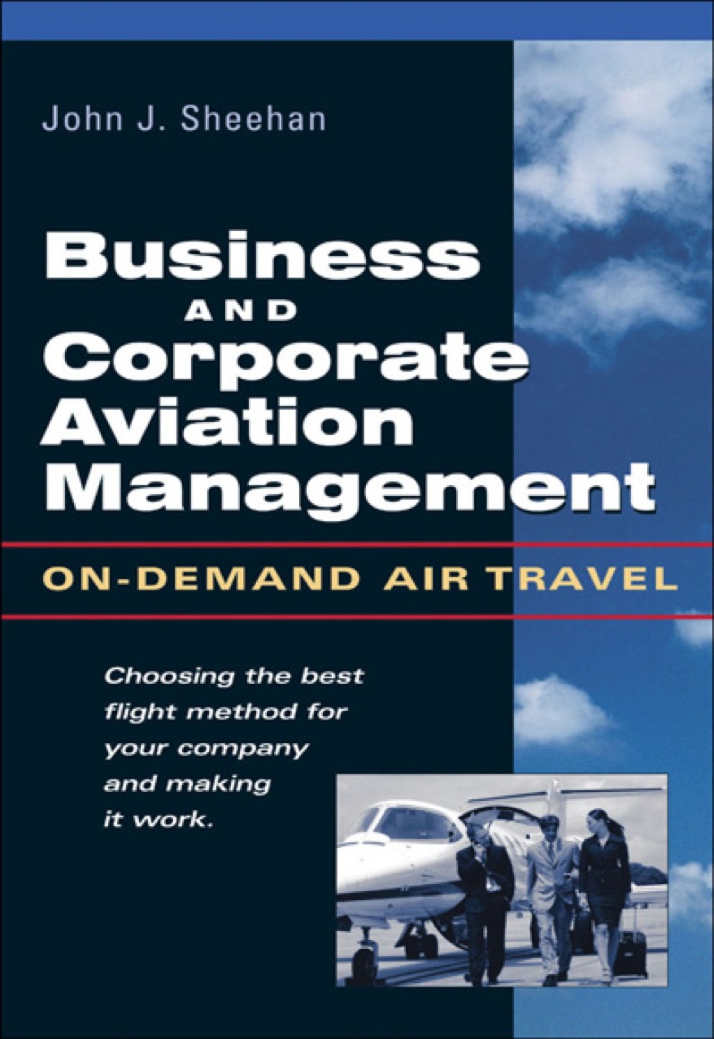 Business and Corporate Aviation Management 1st Edition
