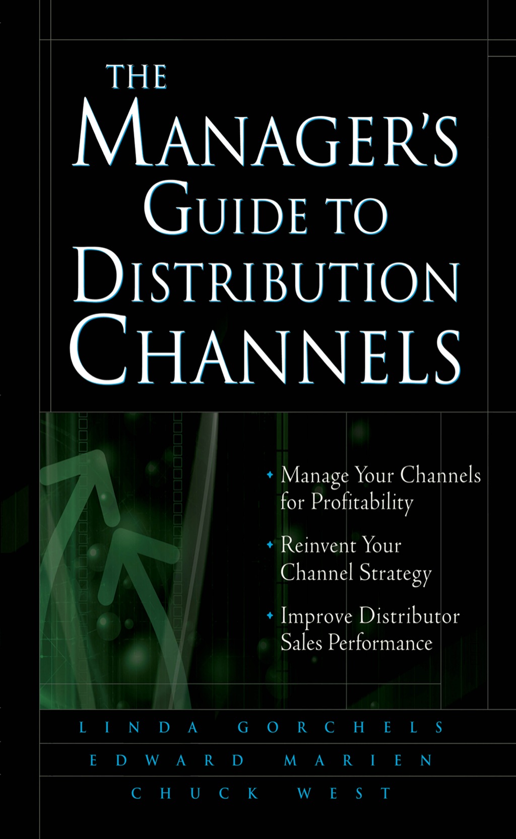 The Manager's Guide to Distribution Channels 1st Edition