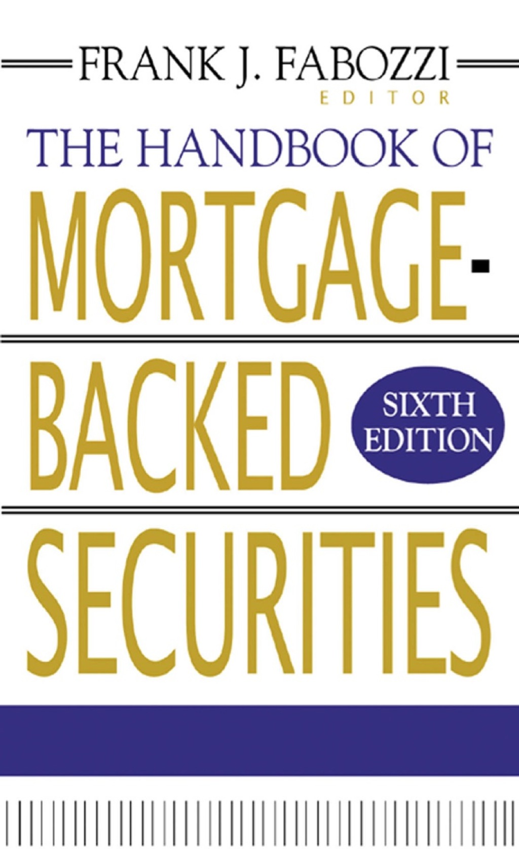 The Handbook of Mortgage-Backed Securities 1st Edition