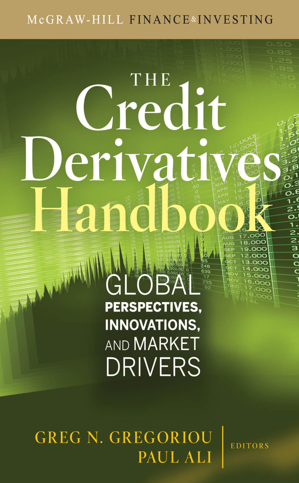 Credit Derivatives Handbook: Global Perspectives, Innovations, and Market Drivers 1st Edition