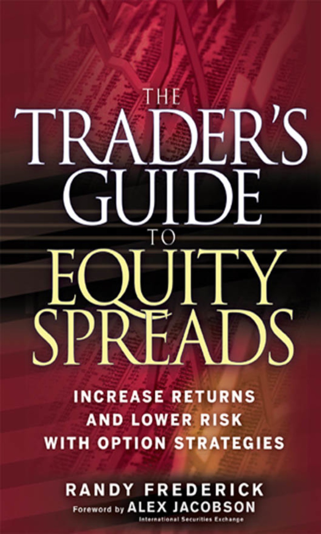 The Trader's Guide to Equity Spreads 1st Edition