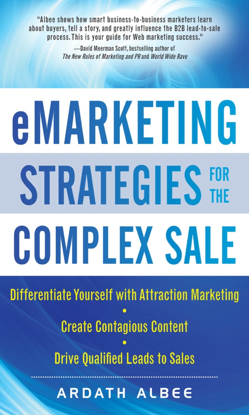eMarketing Strategies for the Complex Sale 1st Edition