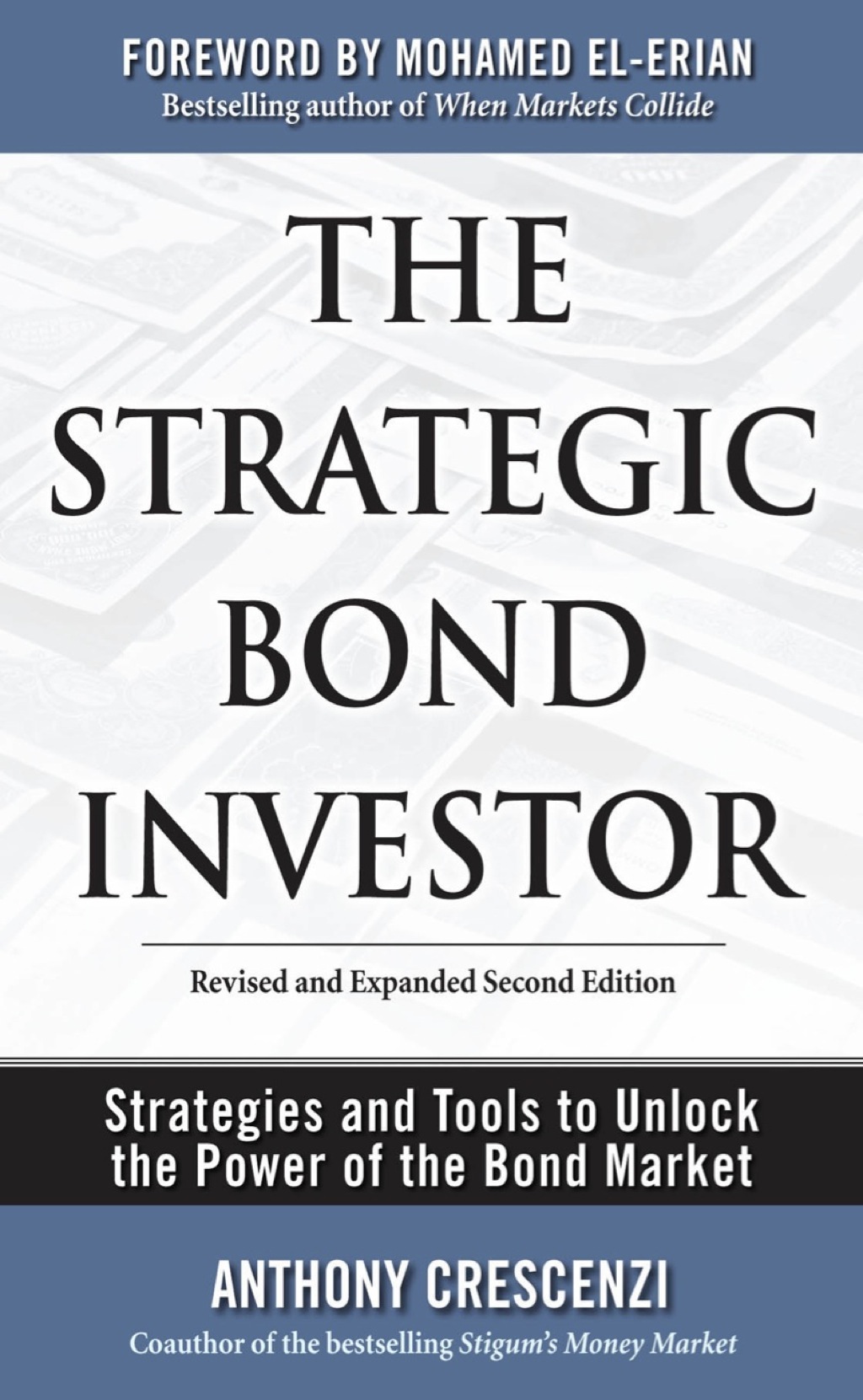 The Strategic Bond Investor: Strategies and Tools to Unlock the Power of the Bond Market 2nd Edition
