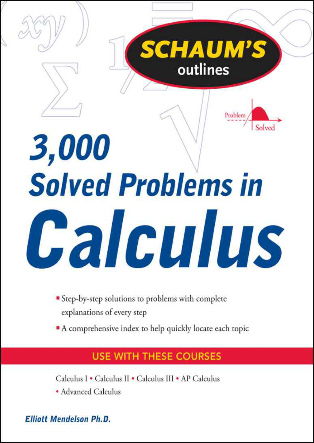 Schaum's 3,000 Solved Problems in Calculus 1st Edition