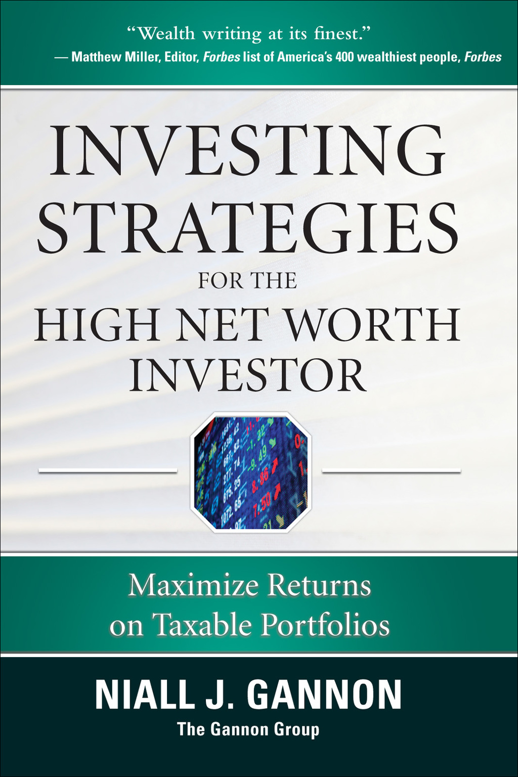 Investing Strategies for the High Net-Worth Investor: Maximize Returns on Taxable Portfolios 1st Edition