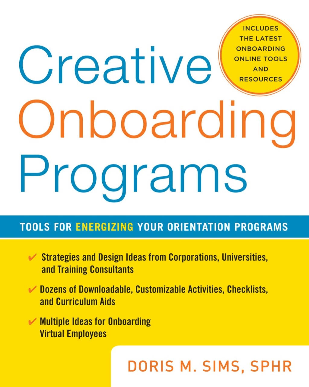 Creative Onboarding Programs: Tools for Energizing Your Orientation Program 2nd Edition
