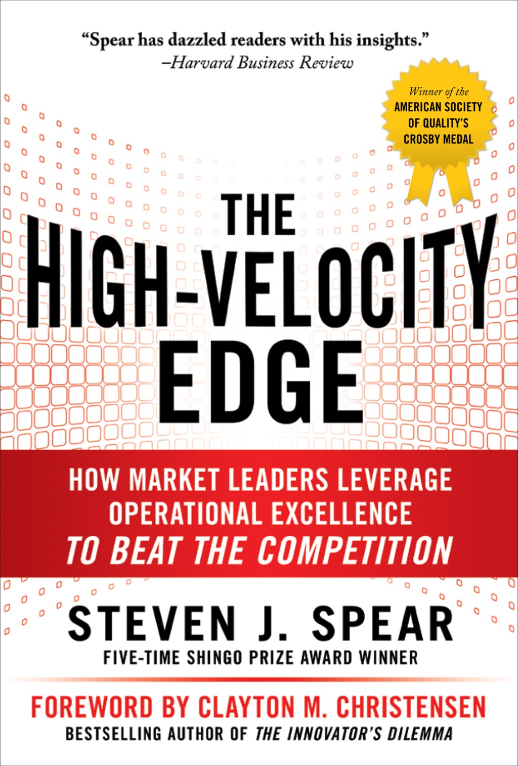 The High-Velocity Edge: How Market Leaders Leverage Operational Excellence to Beat the Competition 2nd Edition