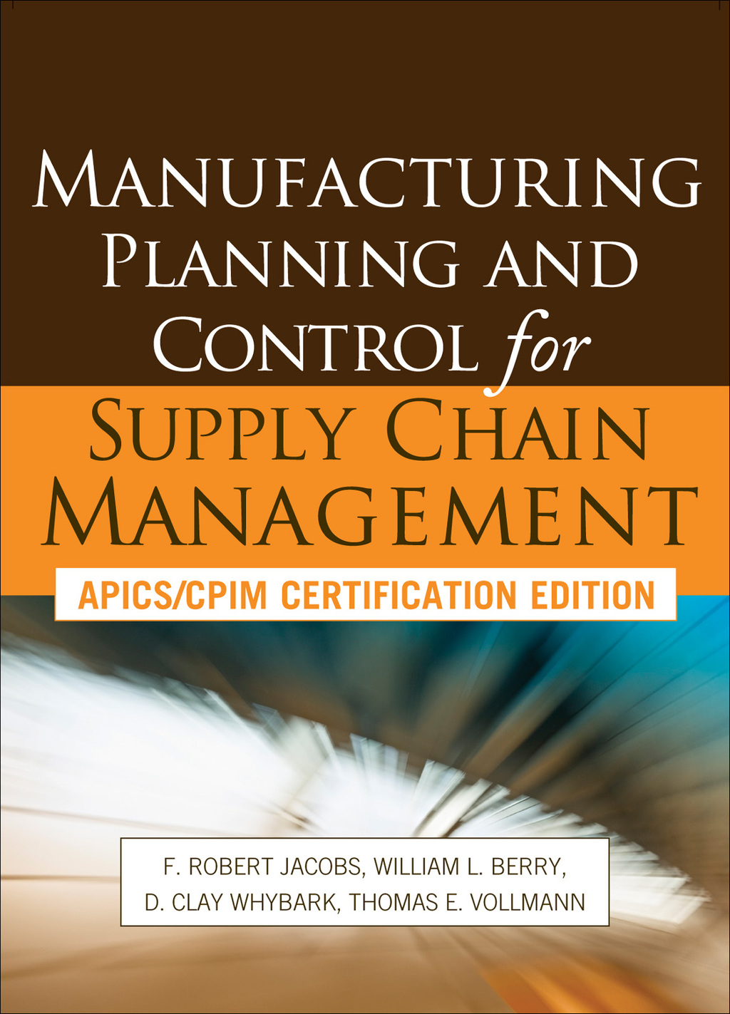 Manufacturing Planning and Control for Supply Chain Management 1st Edition